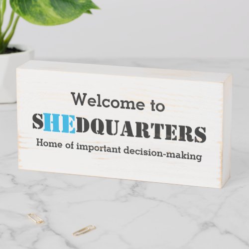 Novelty SHED HEADQUARTERS Customizable Welcome Wooden Box Sign