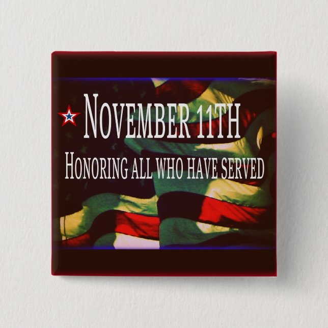 November 11th Button -Honoring All Who Have Served (Front)