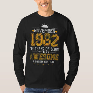 November 1982 40 Years Of Being Awesome  Edition T-Shirt