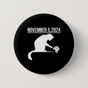 November 5 2024 The Revenge Of The Cat Ladies Button