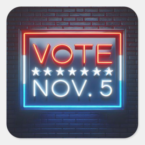 November 5 Vote Reminder Neon Sign Square Sticker