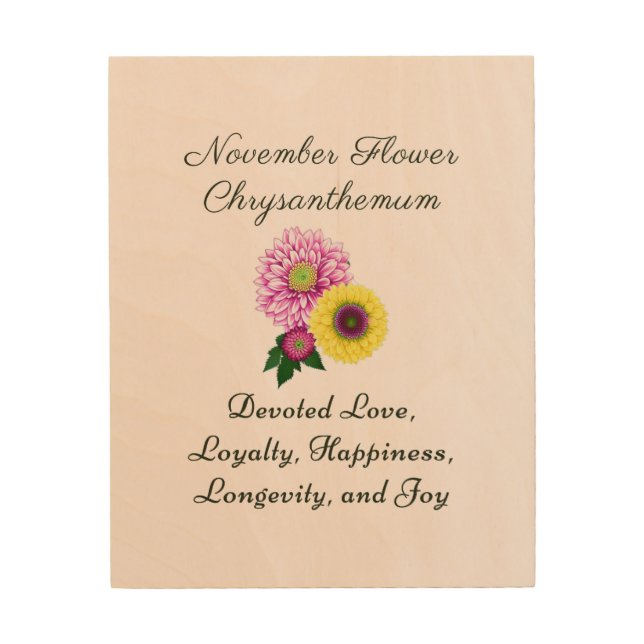 November Birth Month Flower Chrysanthemum Wood Wall Art (Front)