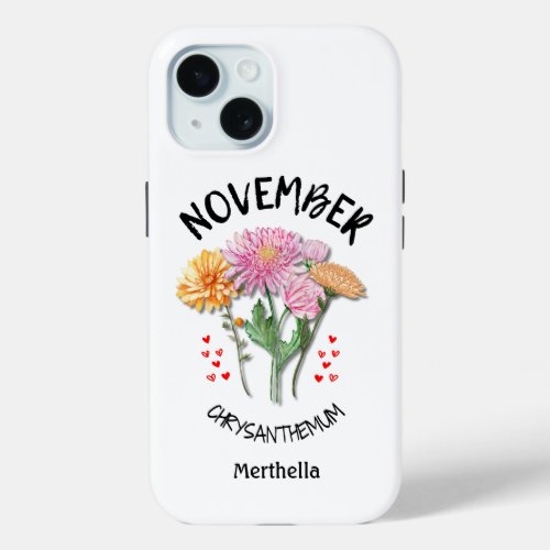 NOVEMBER Birth Month Flower Custom Name Christian iPhone 15 Case