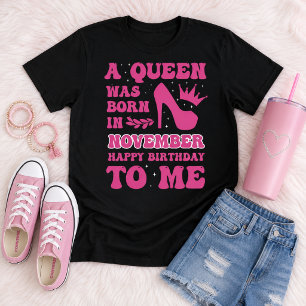 November Birthday Girl Pink Princess Queen Gift T-Shirt