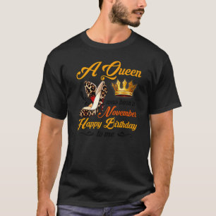 November Girl Birthday Leopard High Heels Queen Wa T-Shirt