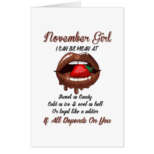 November Girl I Can Be Mean At Sweet As Candy Card