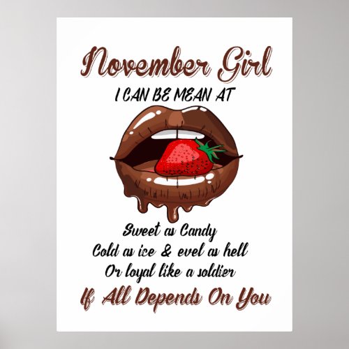 November Girl I Can Be Mean At Sweet As Candy Poster