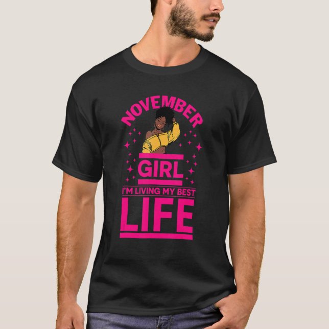 November Girl I'm Living My Best Life Black Melani T-Shirt (Front)