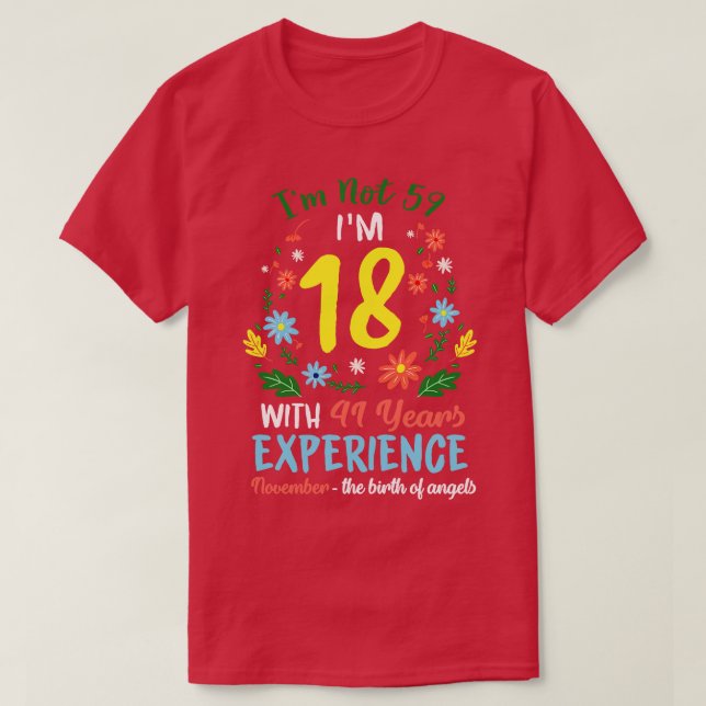 November Girls Flower Tee 59 Years Old Im Not 59 B (Design Front)