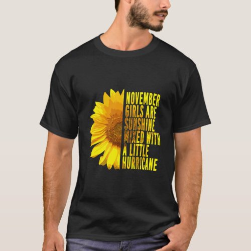 November Girls Sunshine Mixed Hurricane Sunflower  T_Shirt
