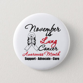 November is Lung Cancer Awareness Month Pinback Button