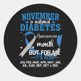 November Is National Diabetes Awareness Month  Classic Round Sticker