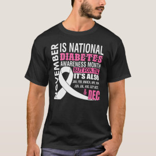 November Is National Diabetes Awareness Month T-Shirt