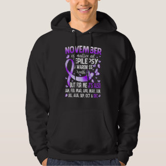 November is the national epilepsy awareness month hoodie