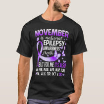 November is the national epilepsy awareness month T-Shirt