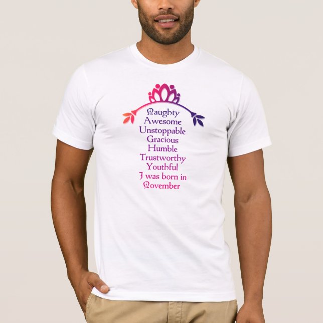 November month birthday quotes 11 T-Shirt (Front)