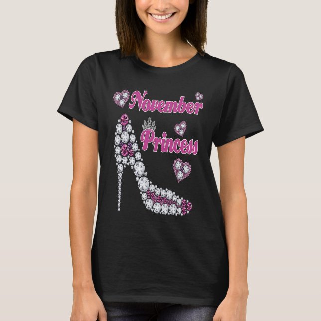 November Princess Happy Birthday High Heel Born No T-Shirt (Front)