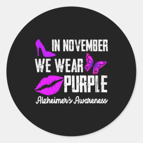 November We Wear Purple Alzheimerheimers Awarenes Classic Round Sticker