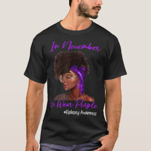 November Wear Purple Epilepsy Awareness Month Gift T-Shirt