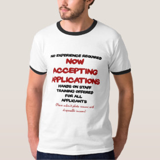 Now Accepting applications T-Shirt