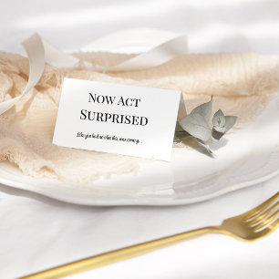 Now act like surprised Funny bridesmaid proposal Card