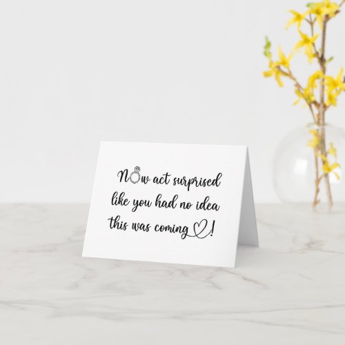 Now act surprised bridesmaid proposal folded card