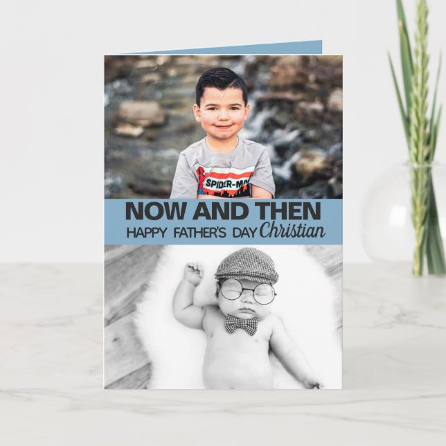 Now and then father's day with son's pictures card (Front)