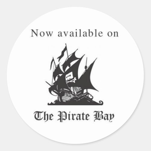 Now available on The Pirate Bay Classic Round Sticker