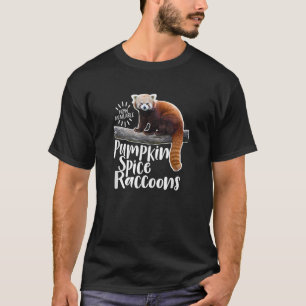 Now Available Pumpkin Spice Raccoons Funny Red Pan T-Shirt
