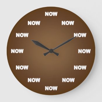 Now Clock (brown) by TheArtOfPamela at Zazzle