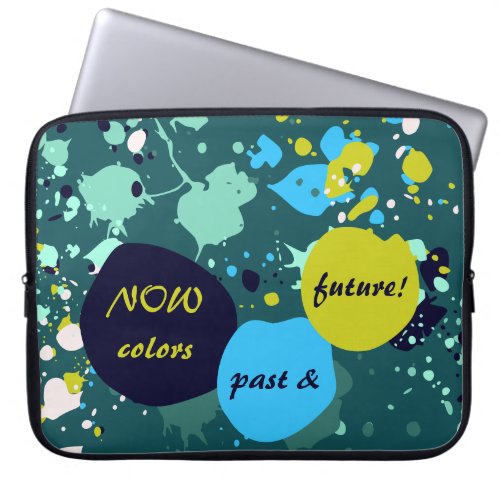 Now Colors Past  Future Green Paint Splatter Laptop Sleeve