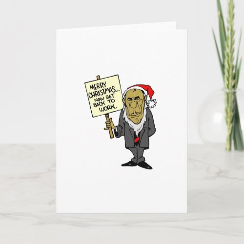 Now Get Back To Work Christmas Boss Holiday Card