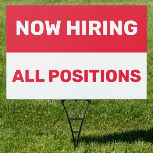 Now Hiring All Positions Help Wanted Business  Sign