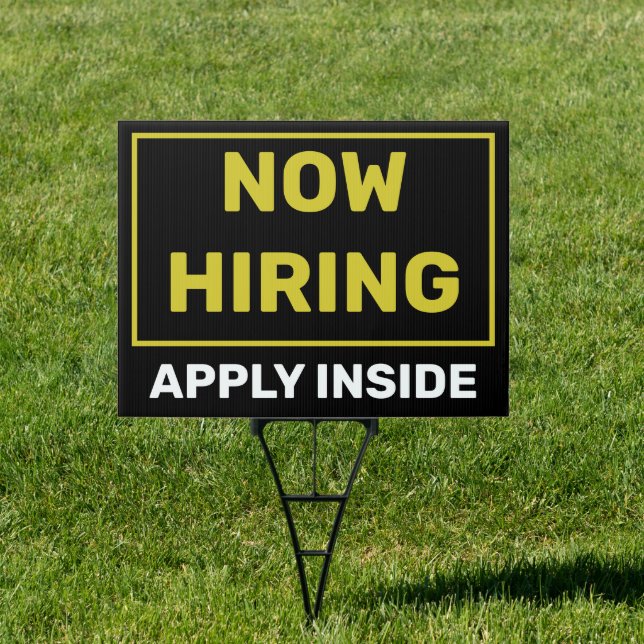 Now Hiring Apply Inside Two Sided Yard  Sign (Insitu)