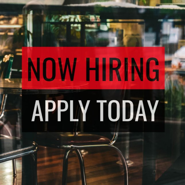 Now Hiring Apply Today Plain Professional Business Window Cling (Creator Uploaded)