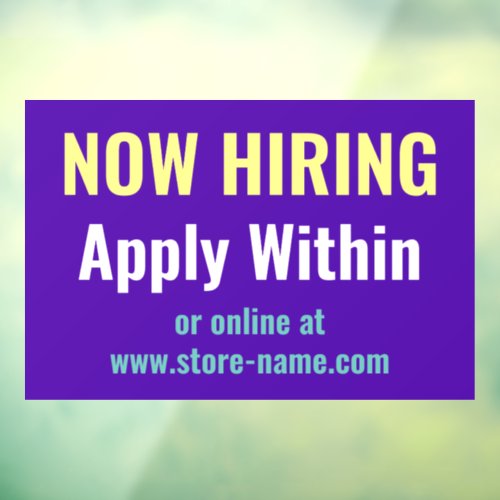 Now Hiring Apply Within or Your Message Website Window Cling