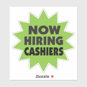 Now Hiring Cashiers green starburst Sticker