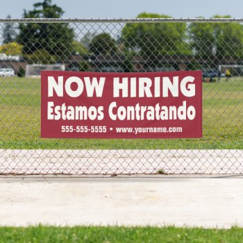 Now Hiring / Estamos Contratando Spanish Banner by Sideview at Zazzle