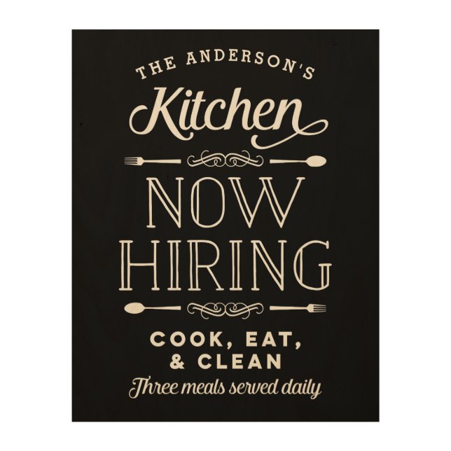 Now Hiring Fun Personalized Wood Kitchen Sign (Front)