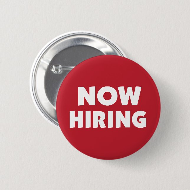 Now Hiring Pinback Button (Front & Back)