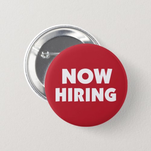 Now Hiring Pinback Button