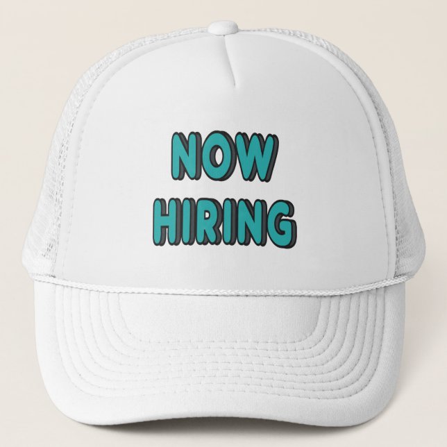 Now Hiring Trucker Hat (Front)