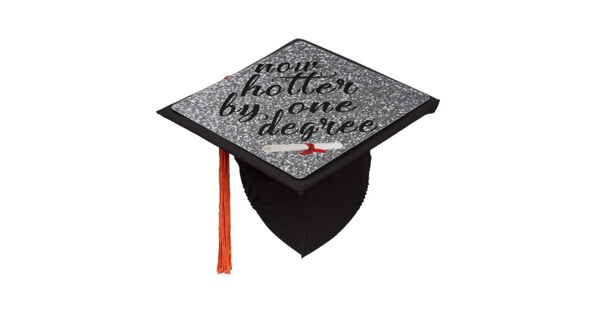 Now Hotter By One Degree Glitter Silver Graduation Cap Topper Zazzle 