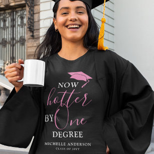 'Now Hotter By One Degree' Graduate T-Shirt
