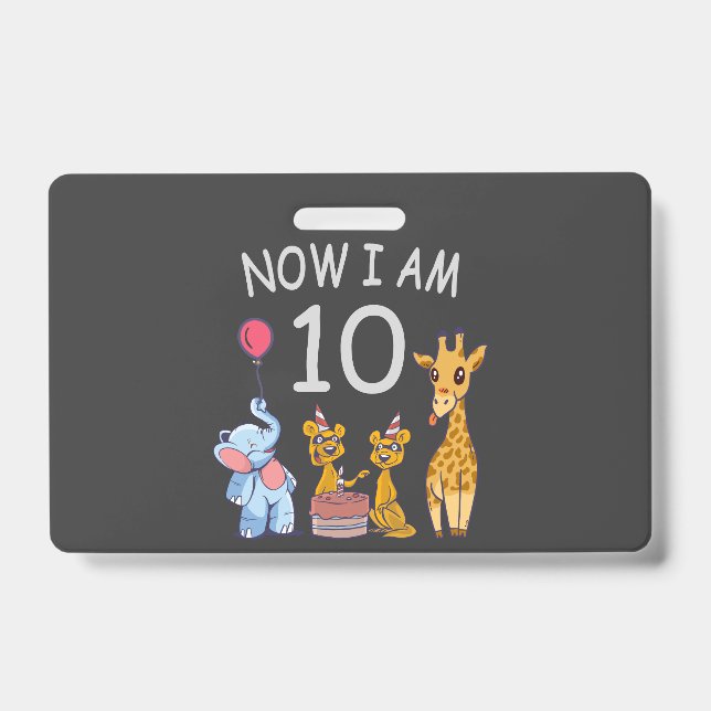 Now I am 10 years old 10th Birthday at the Zoo Badge (Front)