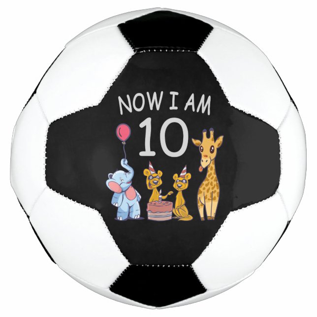Now I am 10 years old 10th Birthday at the Zoo Soccer Ball (Front)
