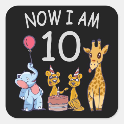 Now I am 10 years old 10th Birthday at the Zoo Square Sticker