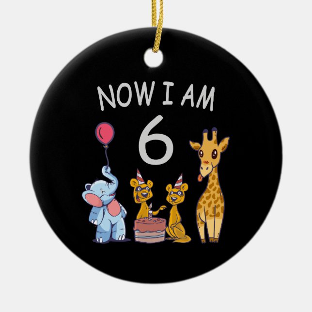 Now I am 6 years old 6th Birthday at the Zoo Ceramic Ornament (Front)