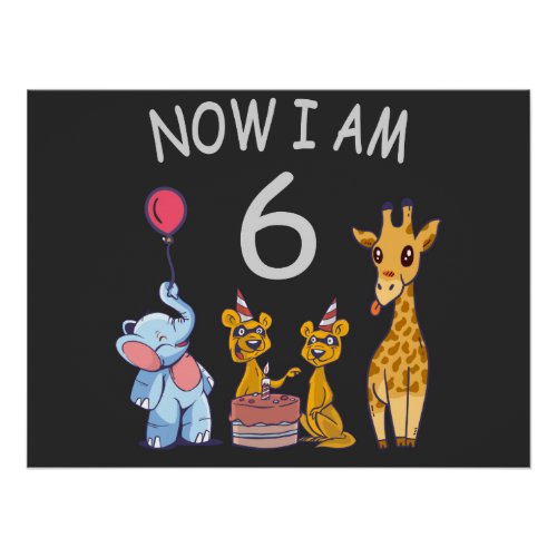 Now I am 6 years old 6th Birthday at the Zoo Poster