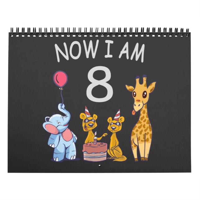 Now I am 8 years old 8th Birthday at the Zoo Calendar (Cover)